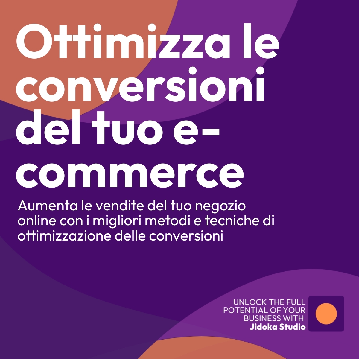 10 strategie per ottimizzare le conversioni nel tuo e-commerce